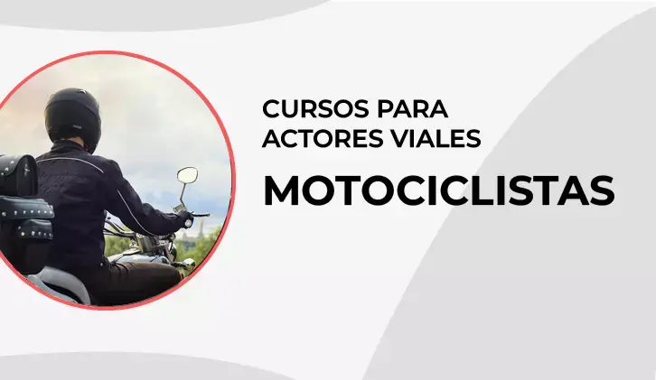 6. Curso: Seguridad Vial para Conductor de Motocicleta